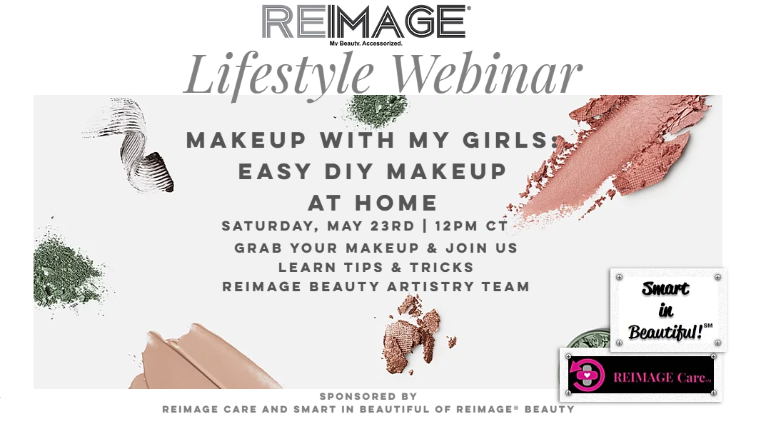 REIMAGE Beauty Makeup with my Girls